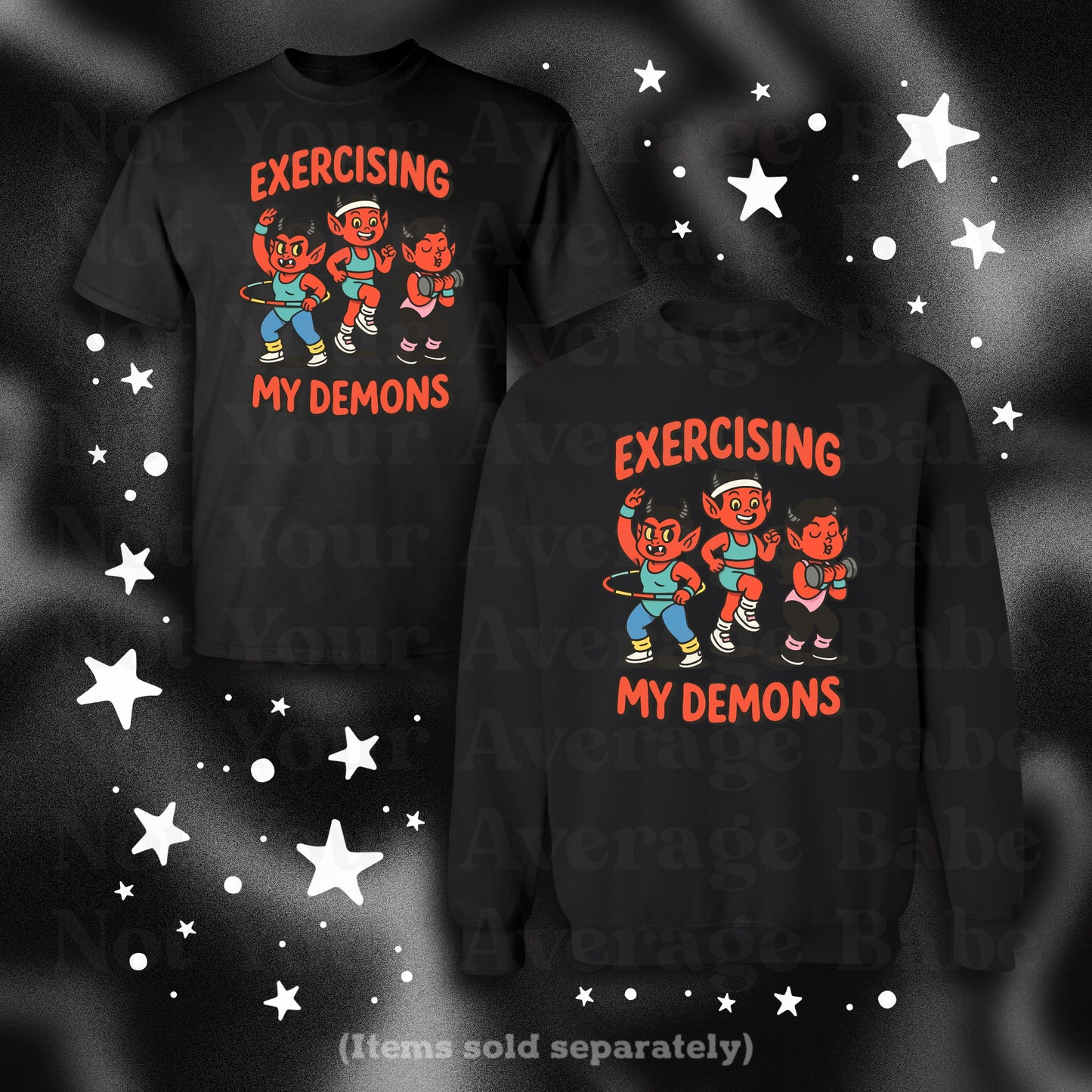 Exercising My Demons pullover or tee