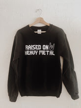 Raised on Heavy Metal