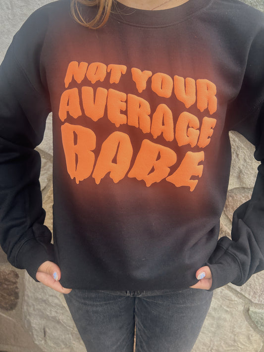 Not Your Average Babe PUFF pullover or tee