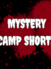 Mystery Camp Shorts