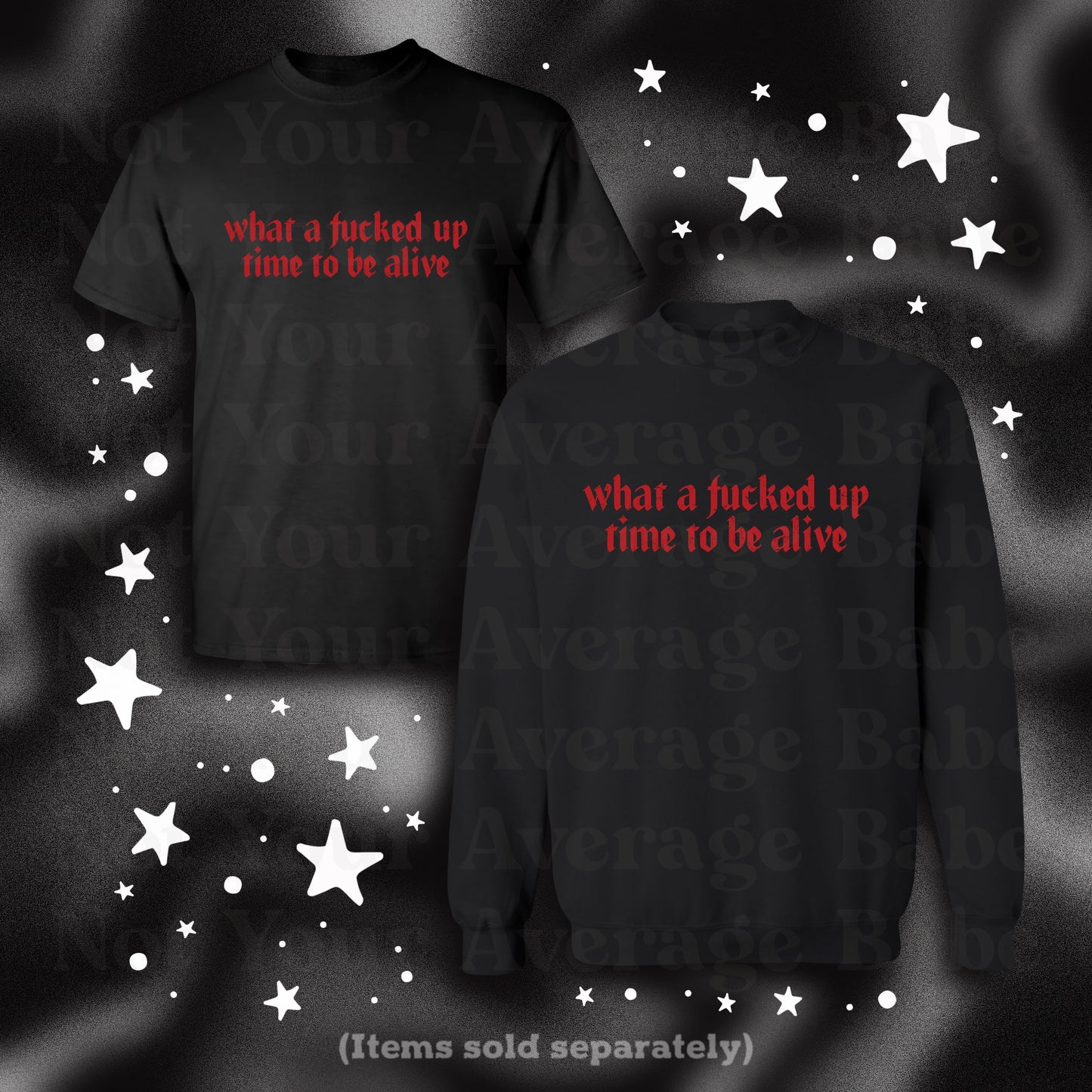 What A F*CKD UP TIME pullover or tee