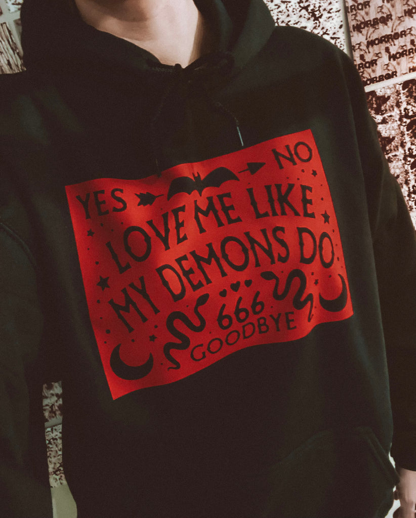 Love me like my demons hoodie